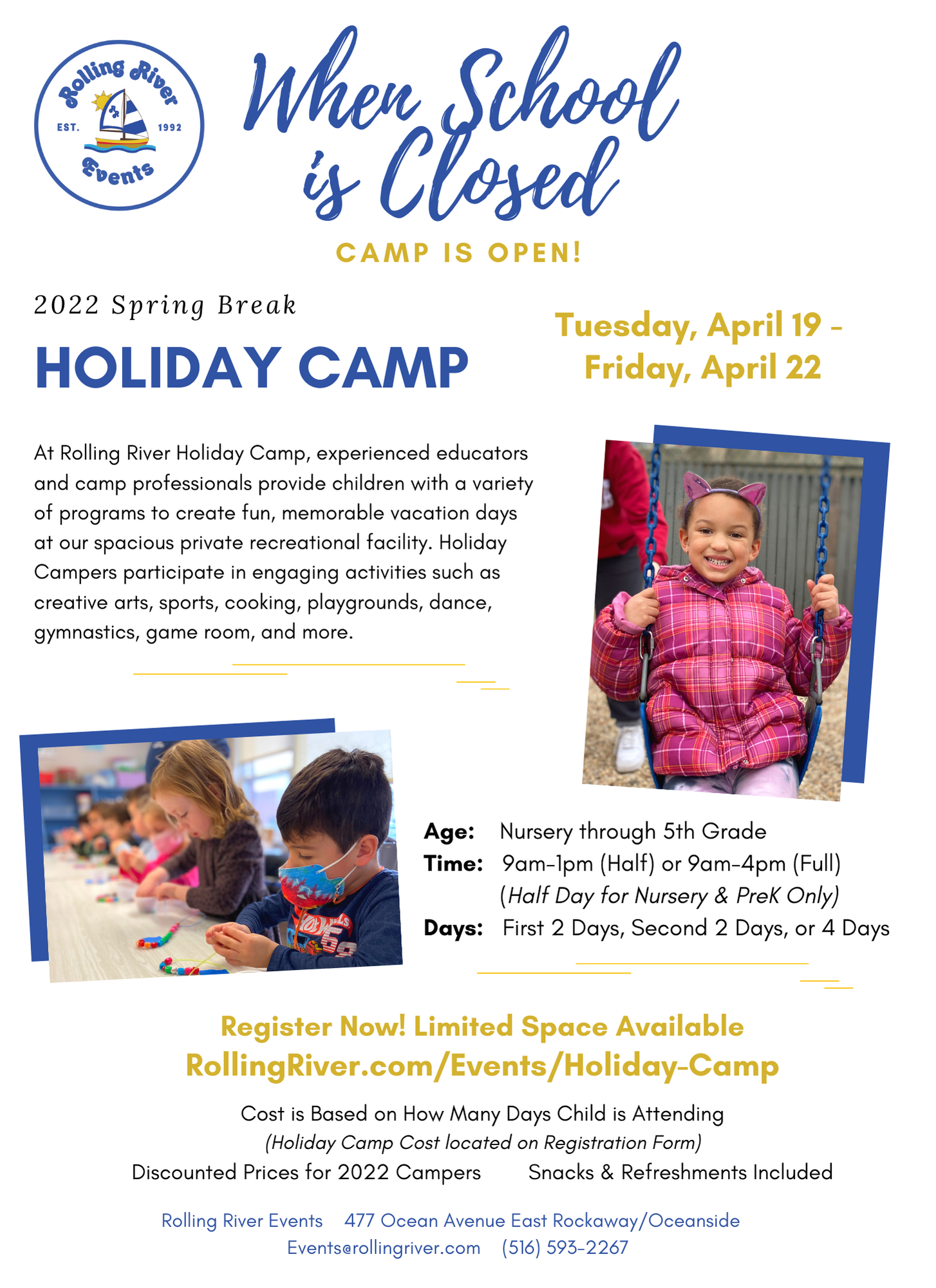 Spring Holiday Program Spring Break Holiday Camp: April 19-22 - Rolling River Day Camp